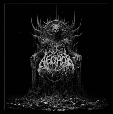 Aegror - Reign Of Disease