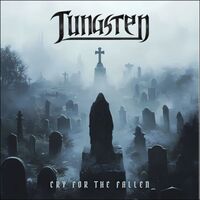 Tungsten - Cry For The Fallen