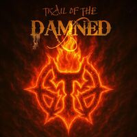 Torch - Trail Of The Damned