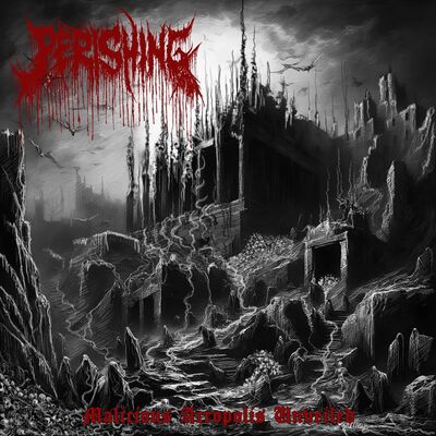 Perishing - Castle Of The Leached Body
