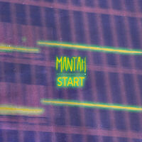 Mantah - Start