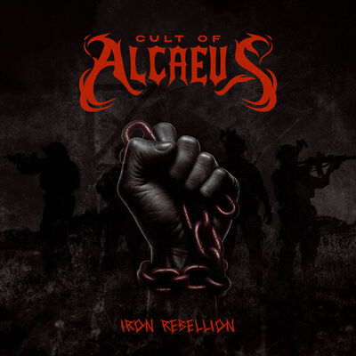 Cult Of Alcaeus - Iron Rebellion