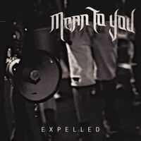 Mean To You - Expelled
