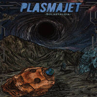 PlasmaJet - Solastalgia [album stream]