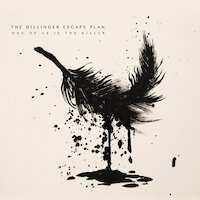 The Dillinger Escape Plan - One Of Us Is The Killer
