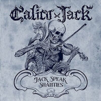 Calico Jack - Don't Forget Your Old Shipmate