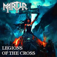 Martyr - Legions Of The Cross