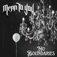 Mean To You - No Boundaries