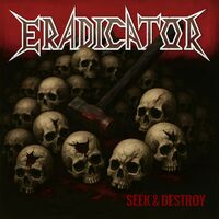 Eradicator - Seek & Destroy [Metallica cover]