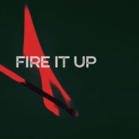 All I Know - Fire It Up