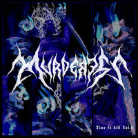 Murderess - Time To Kill Vol. II