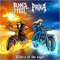 Blades Of Steel - Riders Of The Night [Ft. Prika Amaral]