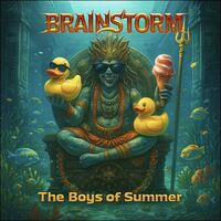 Brainstorm - The Boys Of Summer [Don Henley cover]