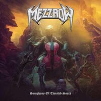 Mezzrow - Symphony Of Twisted Souls