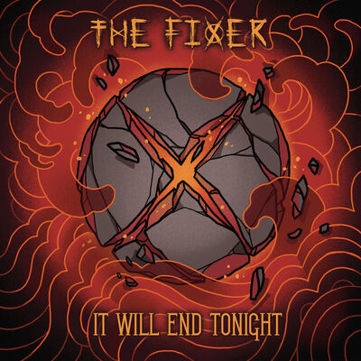 The Fixer - It Will End Tonight