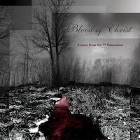 The Blood Of Christ - Echoes From The 7th Dimension