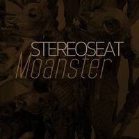 Stereoseat - Moanster