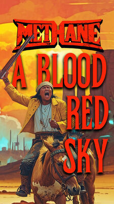 Methane - A Blood Red Sky