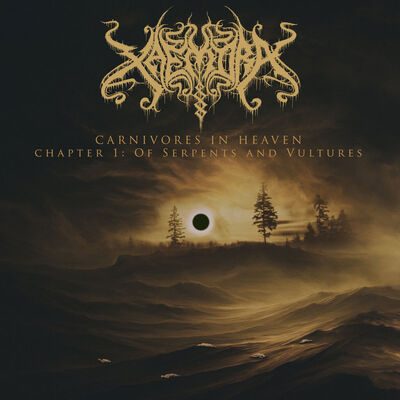 Xaemora - Carnivores In Heaven Chapter 1: Of Serpents And Vultures