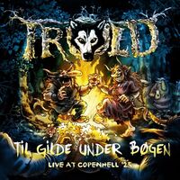 Trold - Til Gilde Under Bøgen [live]