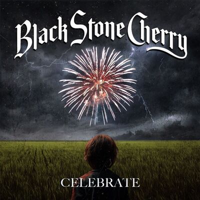 Black Stone Cherry - Celebrate