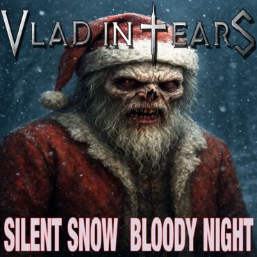 Vlad In Tears - Silent Snow Bloody Night
