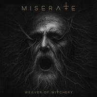 Miserate - Weaver Of Witchery