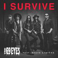 The 69 Eyes - I Survive [ft. Steve Stevens]
