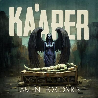 Ka'aper - Lament For Osiris
