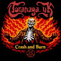 Toranaga Uk - Crash And Burn
