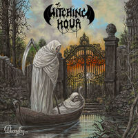 Witching Hour - The Graves Yearn For The Dead