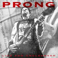 Prong - Snap Your Fingers, Snap Your Neck [live]