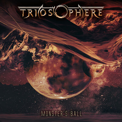 Triosphere - Monster's Ball