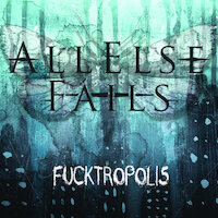 All Else Fails - Fucktropolis