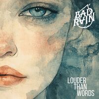Bad Rain - Louder Than Words