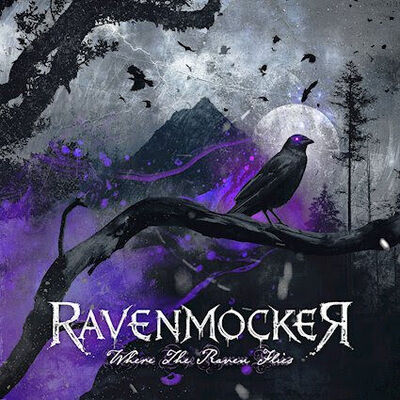 Ravenmocker - Where The Raven Flies