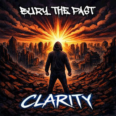 Bury The Past - Clarity