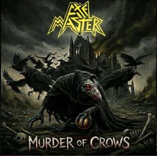 Axemaster - Murder Of Crows