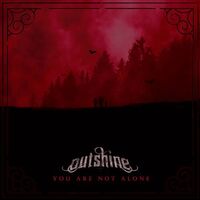 Outshine - You Are Not Alone