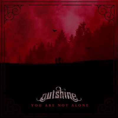 Outshine - You Are Not Alone