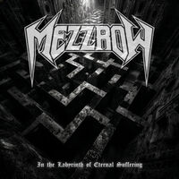 Mezzrow - In The Labyrinth Of Eternal Suffering