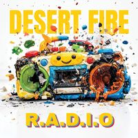 Desert Fire - R.A.D.I.O.