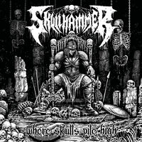 Skullhammer - Where Skulls Pile High