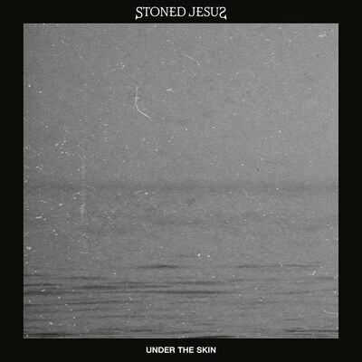 Stoned Jesus - Under The Skin