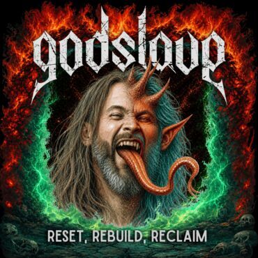 Godslave - Reset, Rebuild, Reclaim