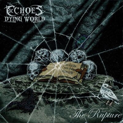 Echoes Of A Dying World - The Rupture