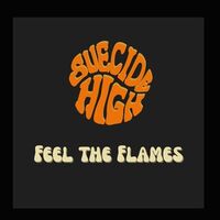 Suecide High - Feel The Flames