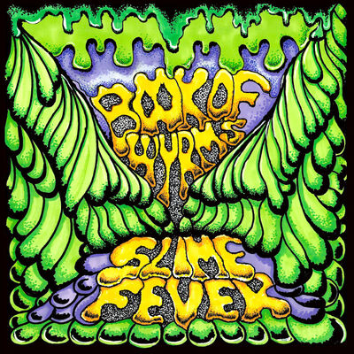 Book Of Wyrms - Slime Fever