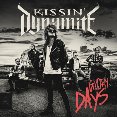 Kissin' Dynamite - Glory Days