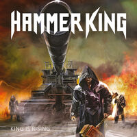Hammer King - King Is Rising [remastered reissue]